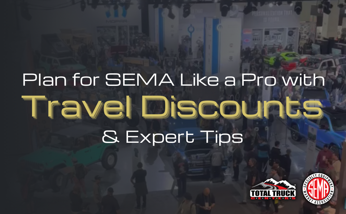 Plan for SEMA Like a Pro with Travel Discounts Through Total Truck Centers
